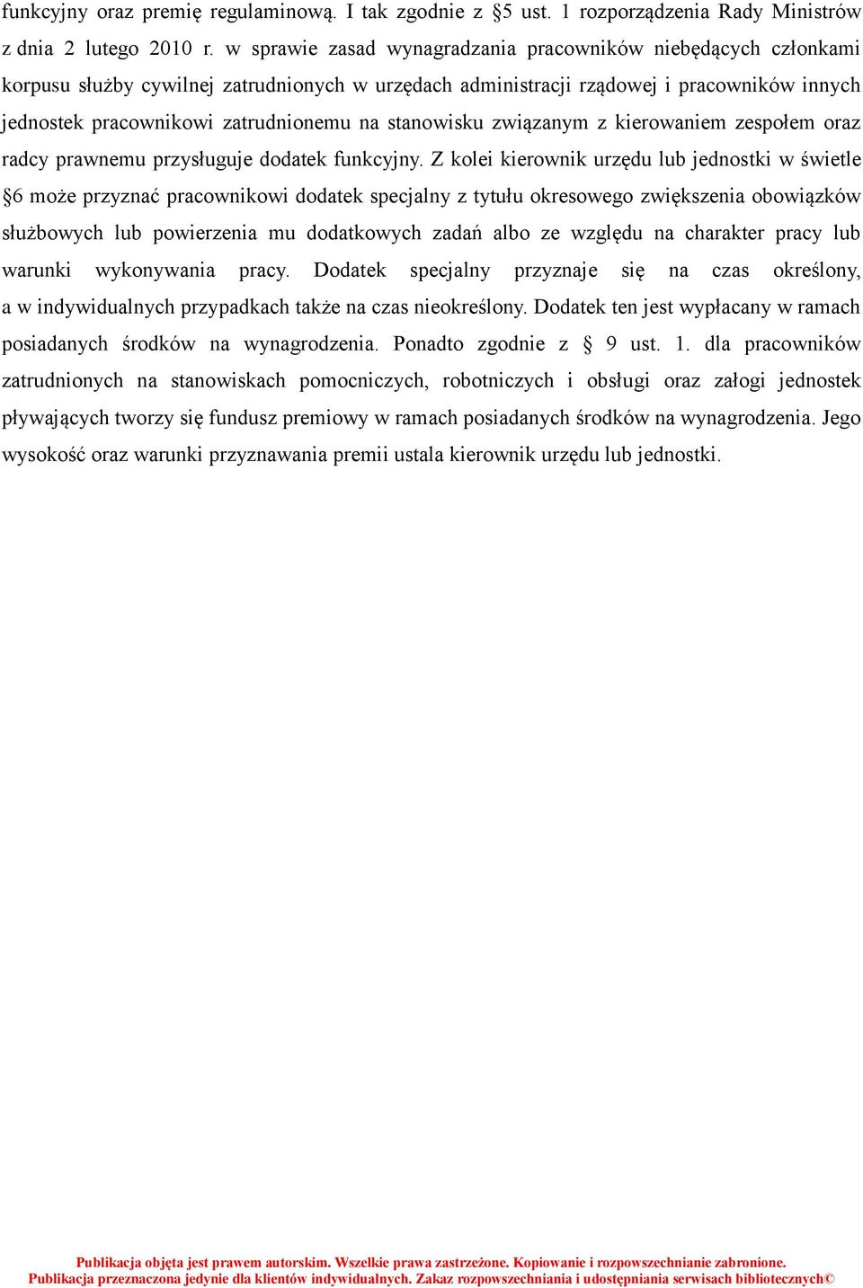 stanowisku związanym z kierowaniem zespołem oraz radcy prawnemu przysługuje dodatek funkcyjny.
