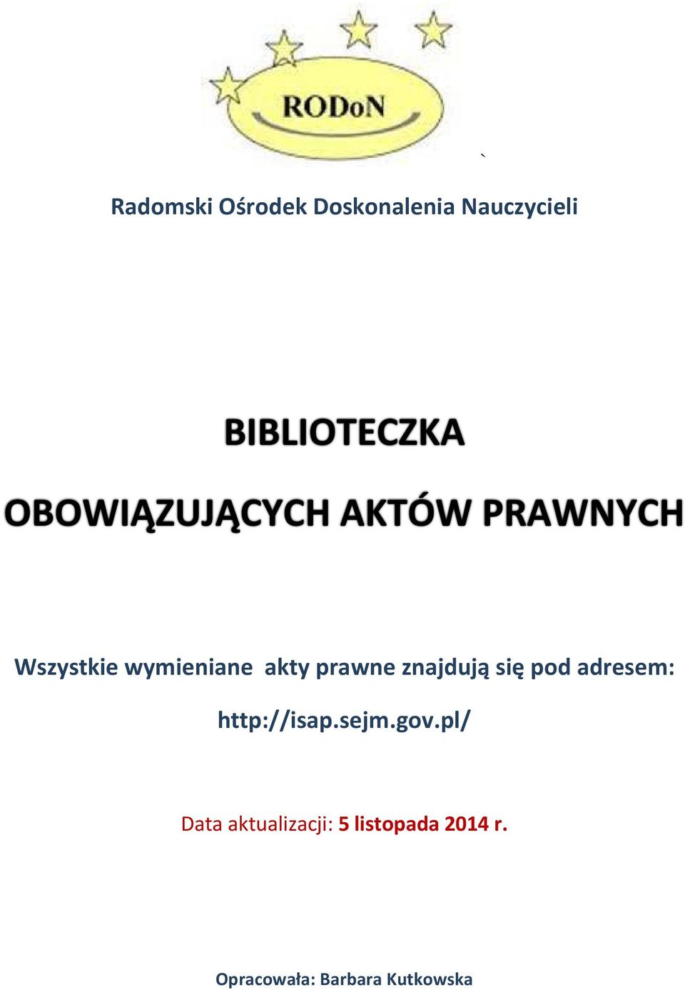 adresem: http://isap.sejm.gov.