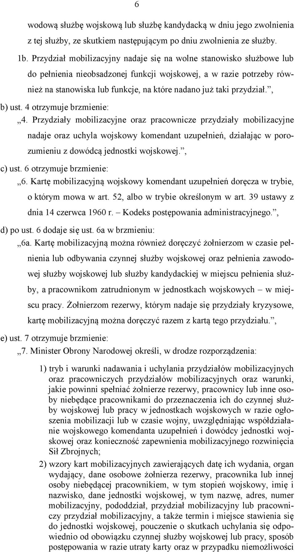 przydział., b) ust. 4 otrzymuje brzmienie: 4.