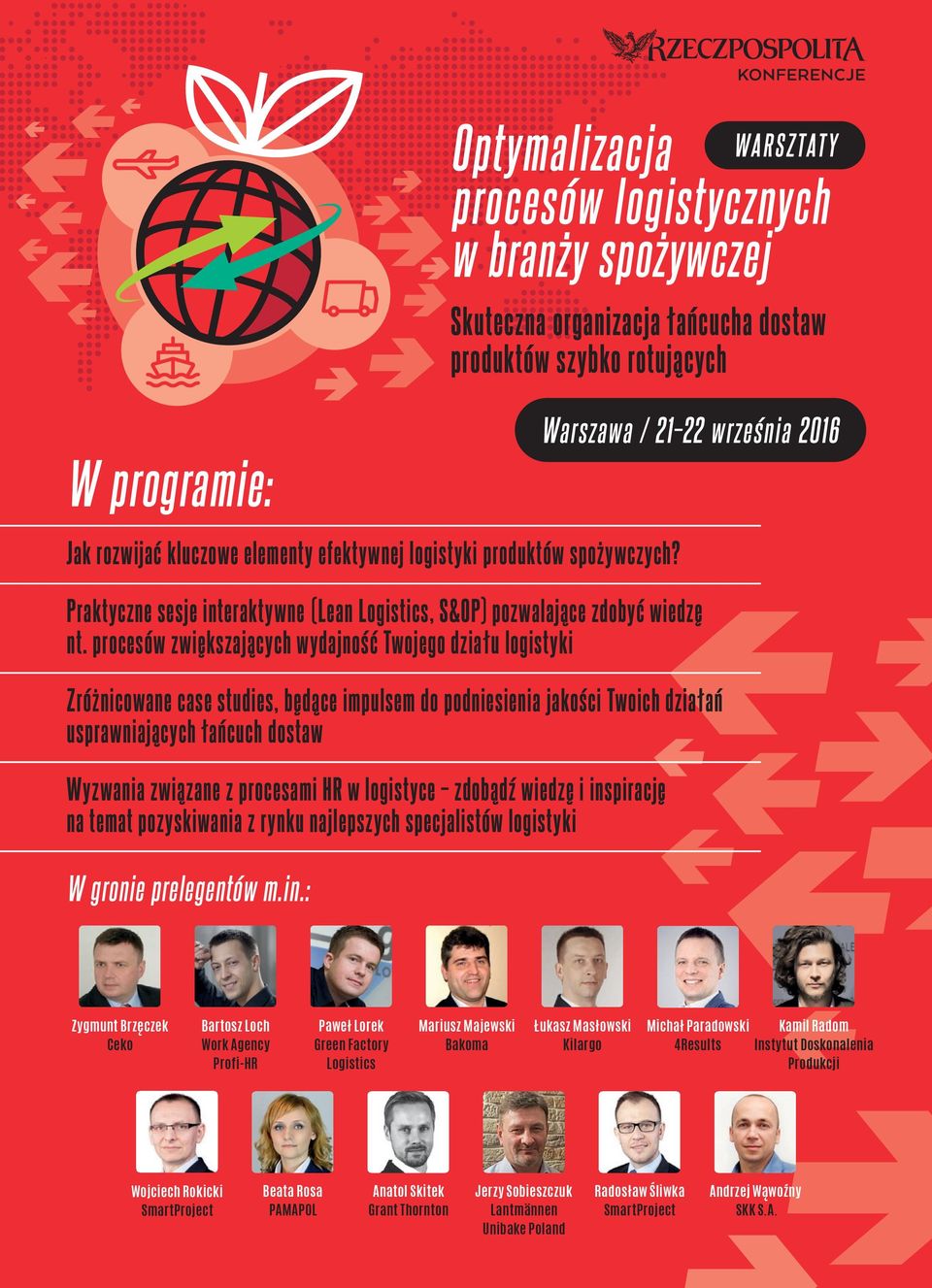 Warszawa / 21 22 września 2016 Praktyczne sesje interaktywne (Lean Logistics, S&OP) pozwalające zdobyć wiedzę nt.