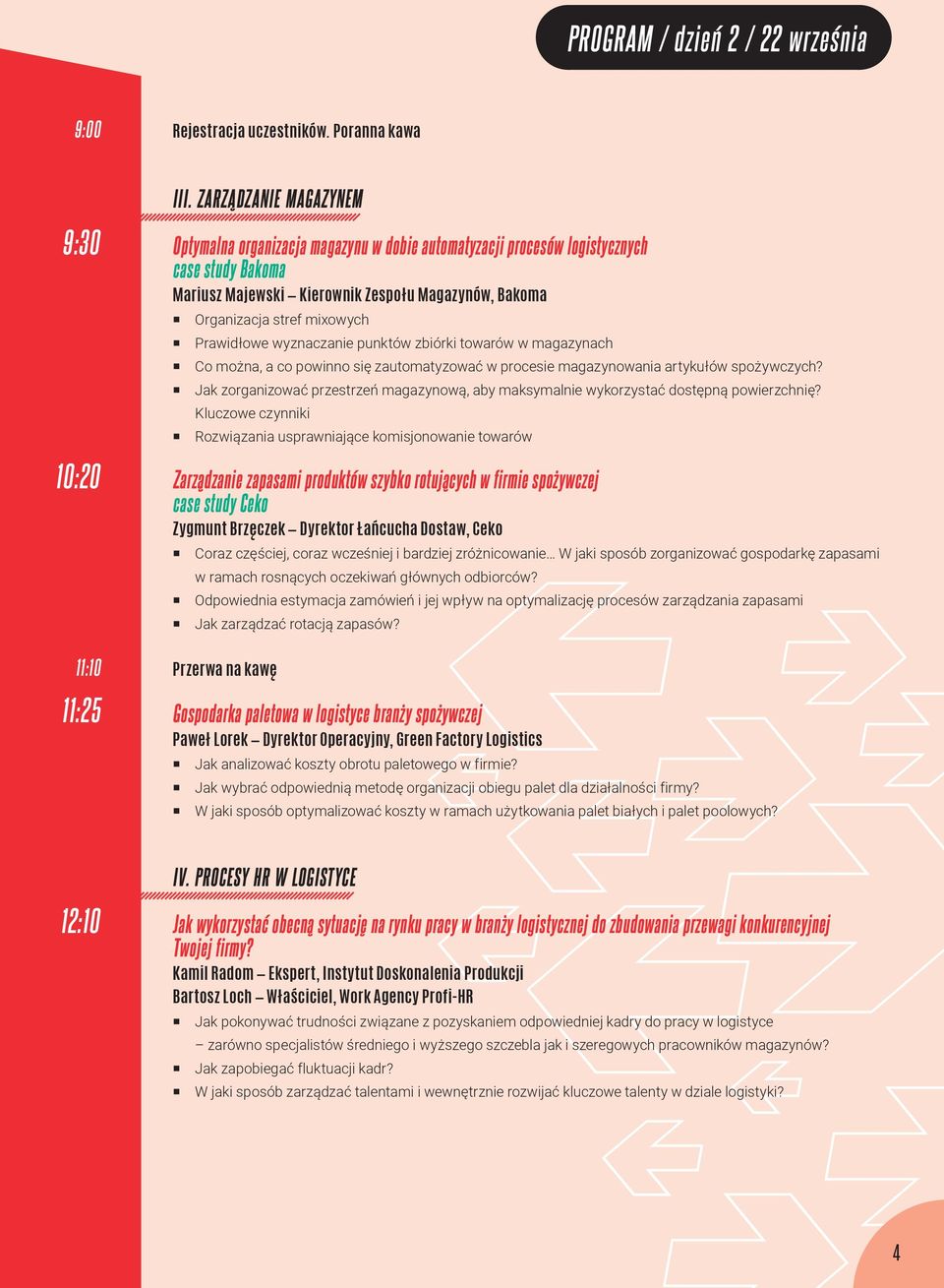 Organizacja stref mixowych Prawidłowe wyznaczanie punktów zbiórki towarów w magazynach Co można, a co powinno się zautomatyzować w procesie magazynowania artykułów spożywczych?