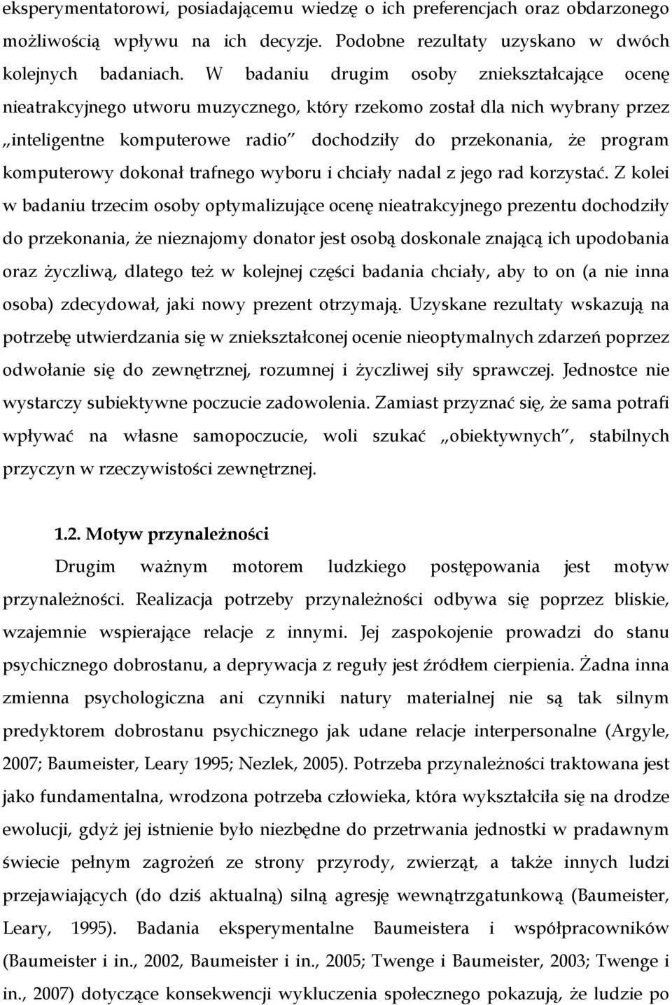 komputerowy dokonał trafnego wyboru i chciały nadal z jego rad korzystać.