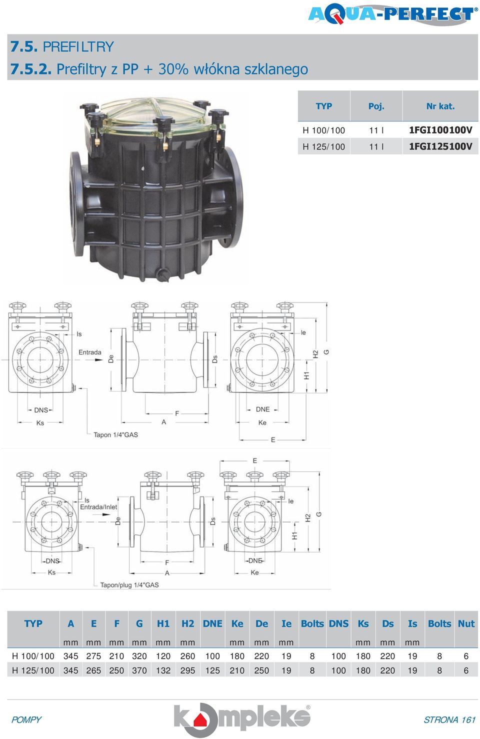 Ks Ds Is Bolts Nut mm mm mm mm mm mm mm mm mm mm mm mm H 100/100 345 275 210 320 120 260 100