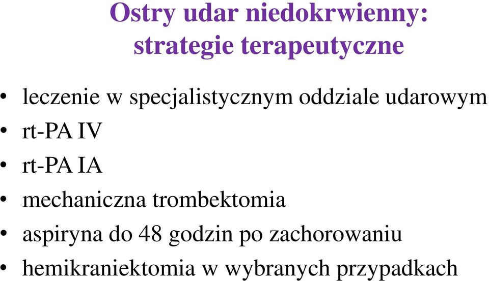 rt-pa IA mechaniczna trombektomia aspiryna do 48