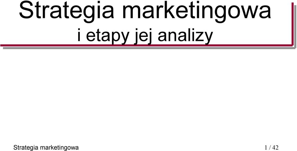 etapy jej analizy