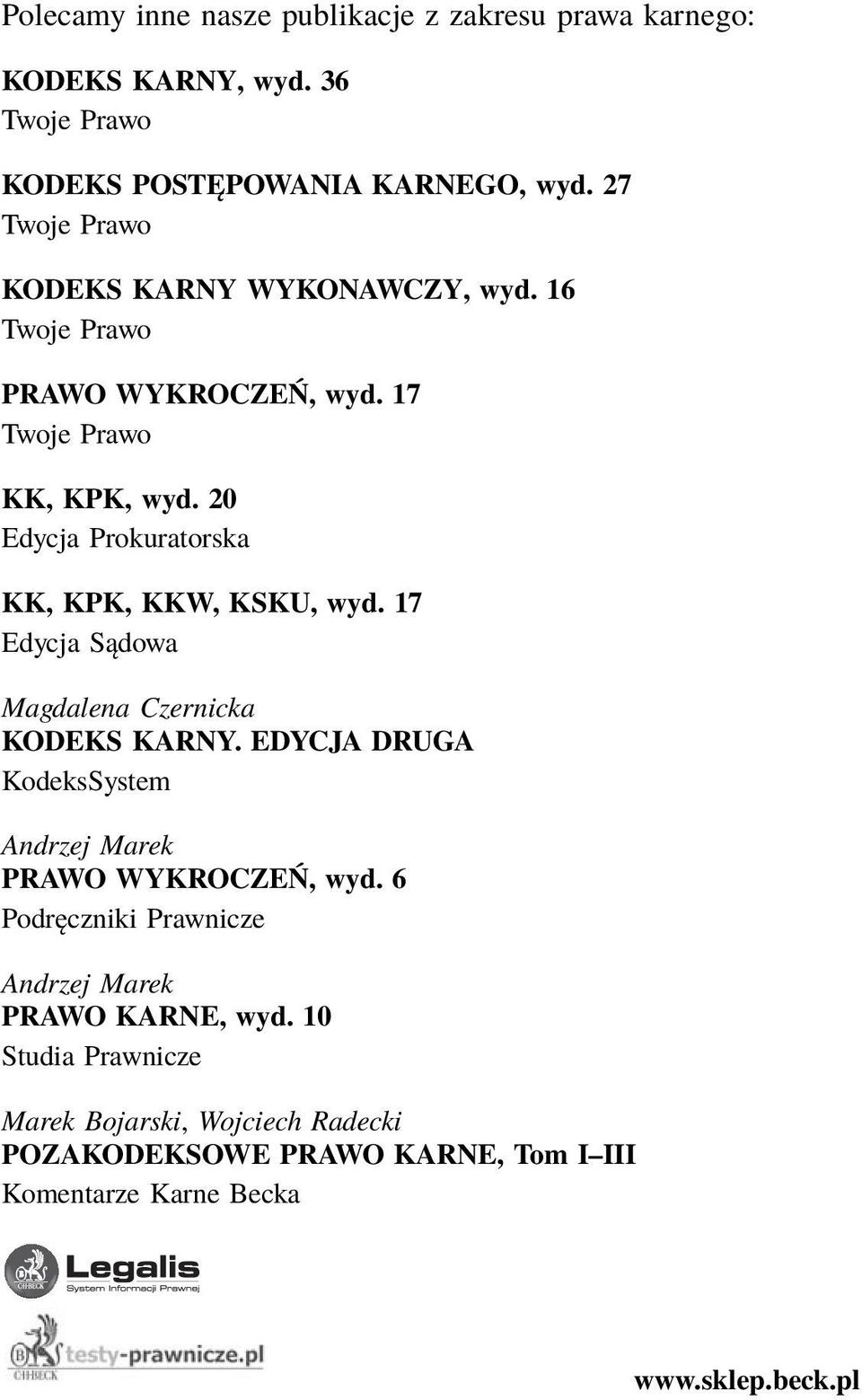 20 Edycja Prokuratorska KK, KPK, KKW, KSKU, wyd. 17 Edycja Sądowa Magdalena Czernicka KODEKS KARNY.