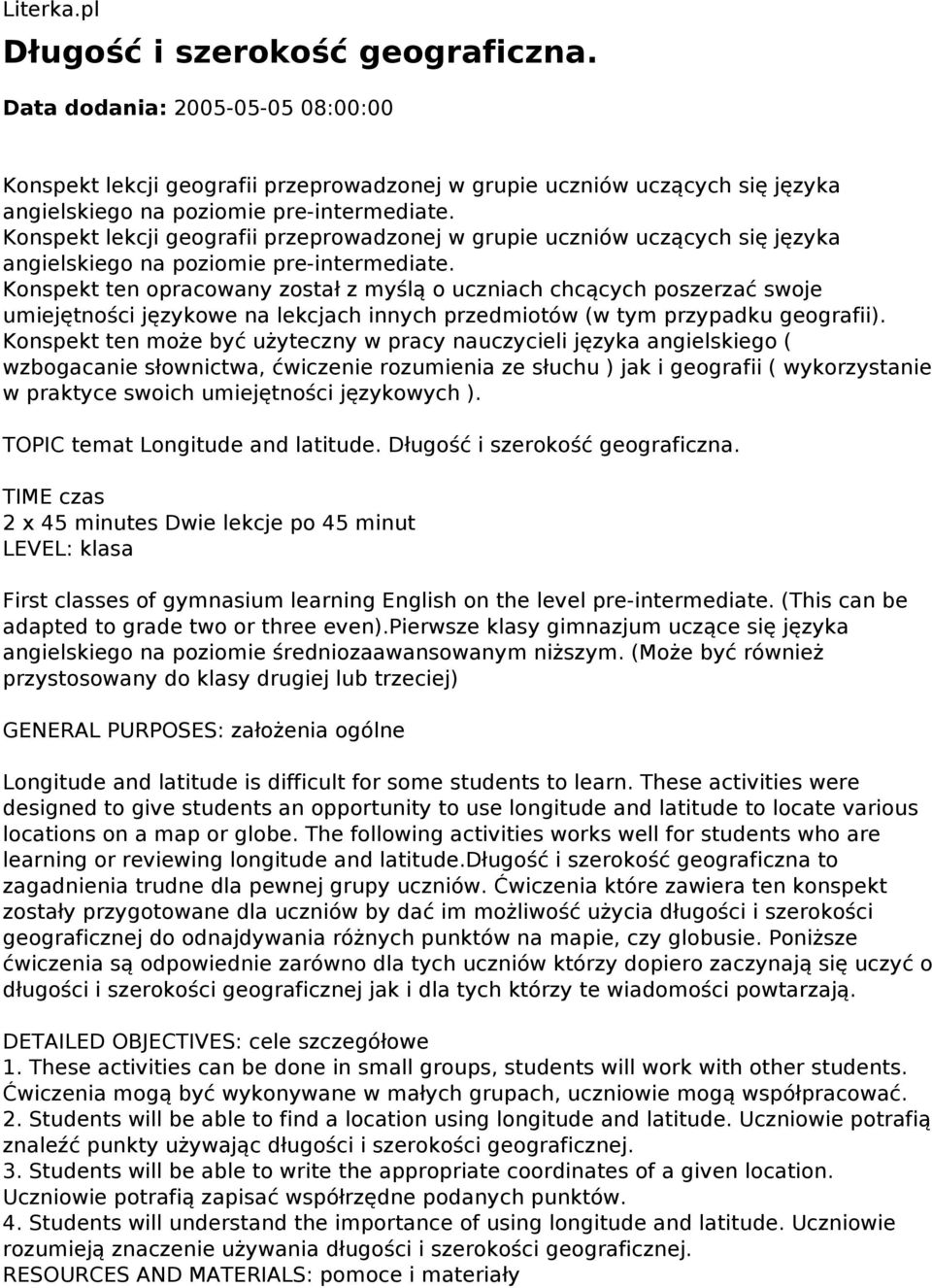 Konspekt ten opracowany został z myślą o uczniach chcących poszerzać swoje umiejętności językowe na lekcjach innych przedmiotów (w tym przypadku geografii).