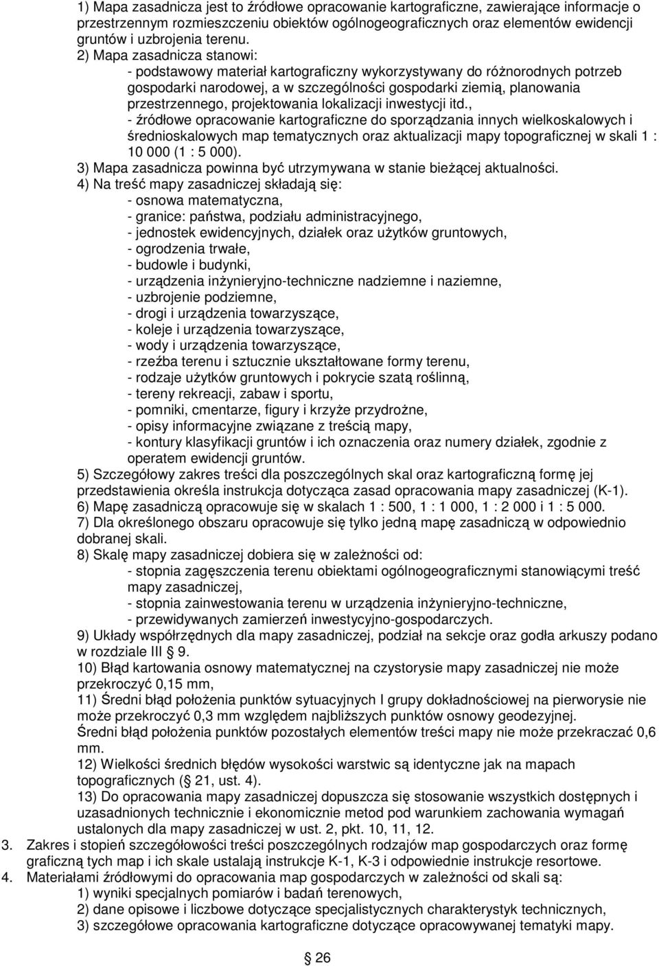 projektowania lokalizacji inwestycji itd.