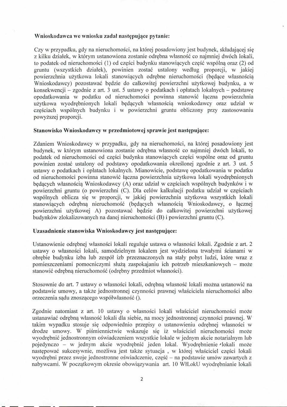 jakiej powierzchnia użytkowa lokali stanowiących odrębne nieruchomości (będące własnością Wnioskodawcy) pozostawać będzie do całkowitej powierzchni użytkowej budynku, a w konsekwencji zgodnie z art.