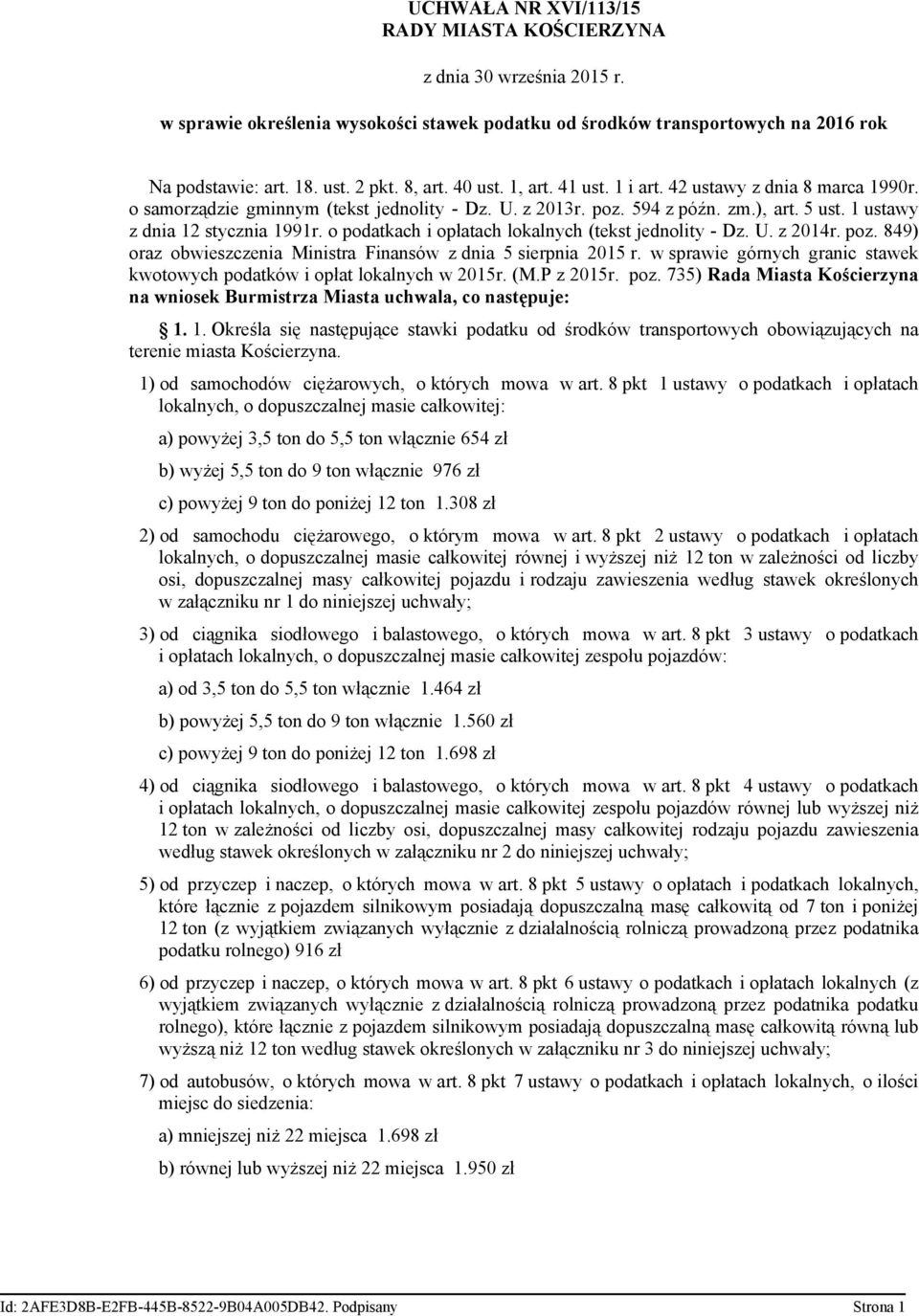 o podatkach i opłatach lokalnych (tekst jednolity - Dz. U. z 2014r. poz. 849) oraz obwieszczenia Ministra Finansów z dnia 5 sierpnia 2015 r.