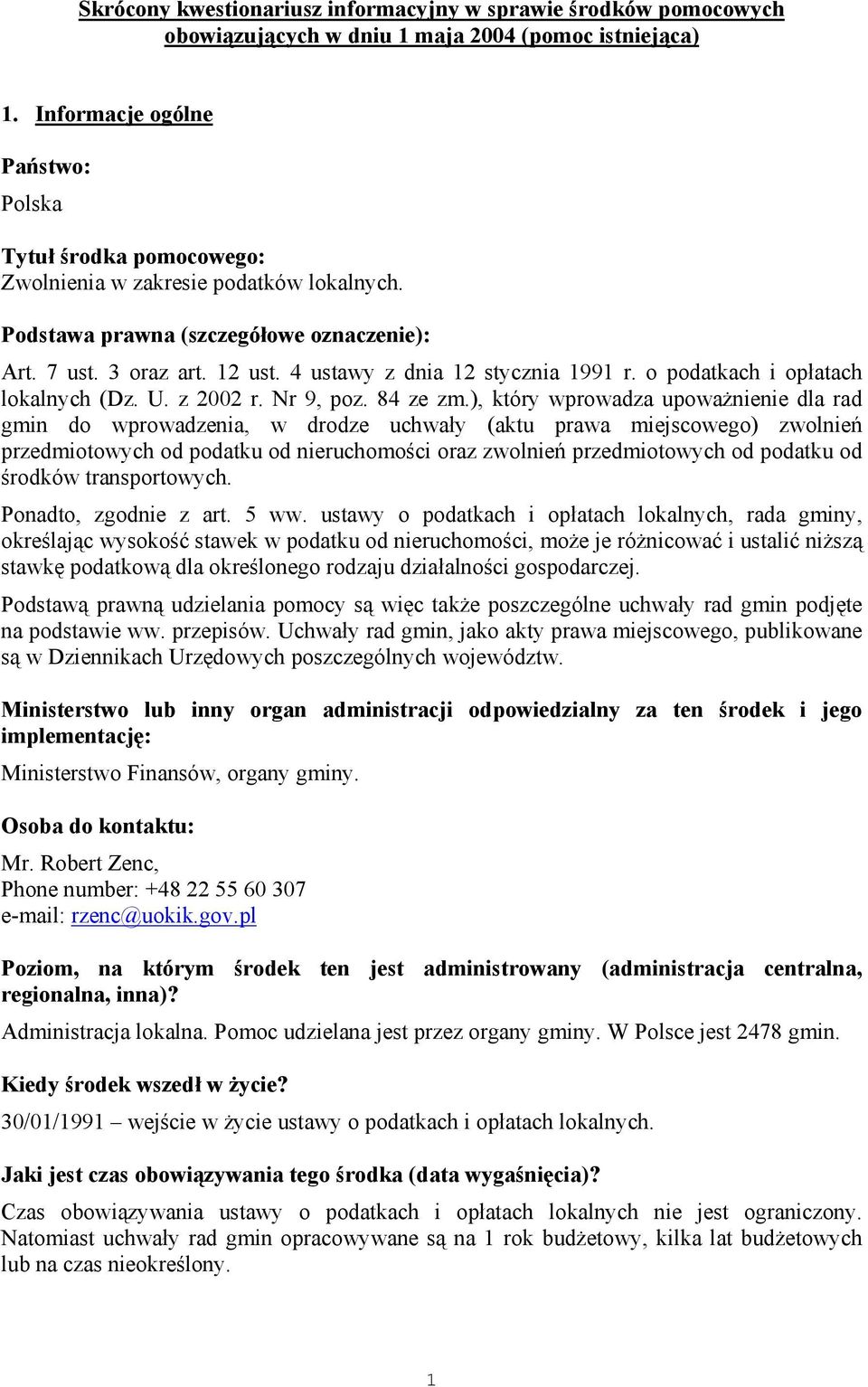 4 ustawy z dnia 12 stycznia 1991 r. o podatkach i opłatach lokalnych (Dz. U. z 2002 r. Nr 9, poz. 84 ze zm.