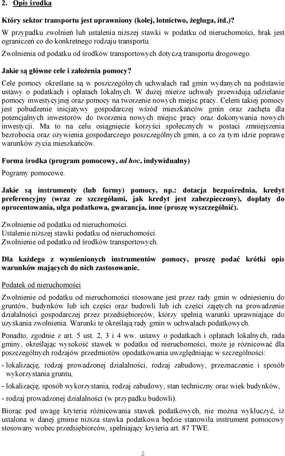 Zwolnienia od podatku od środków transportowych dotyczą transportu drogowego. Jakie są główne cele i założenia pomocy?