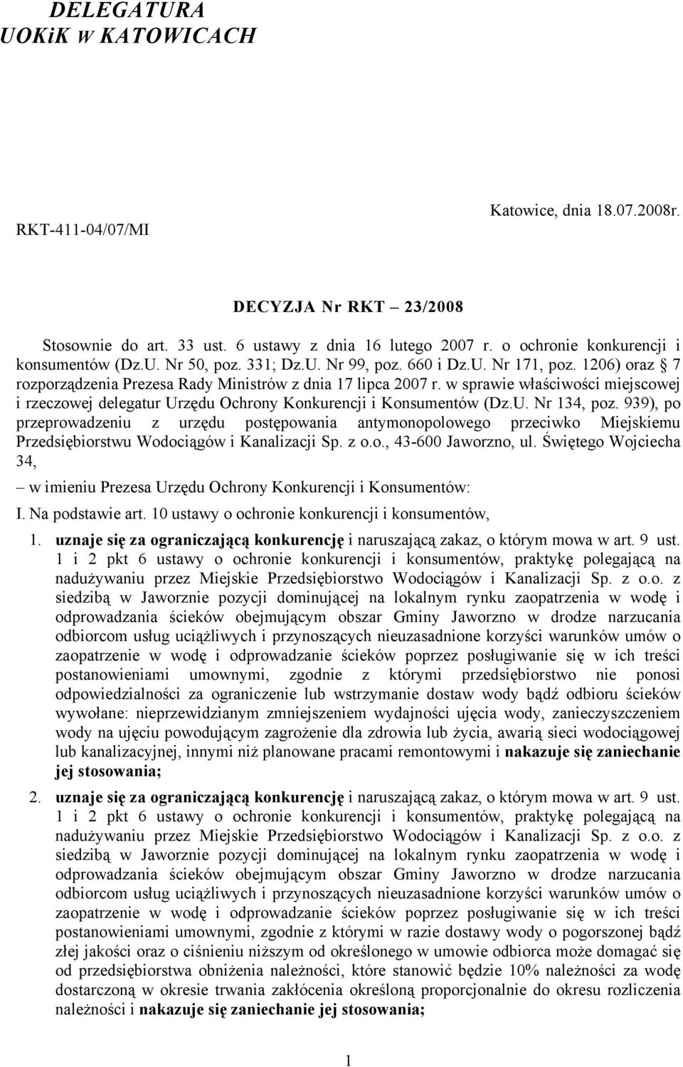 w sprawie właściwości miejscowej i rzeczowej delegatur Urzędu Ochrony Konkurencji i Konsumentów (Dz.U. Nr 134, poz.
