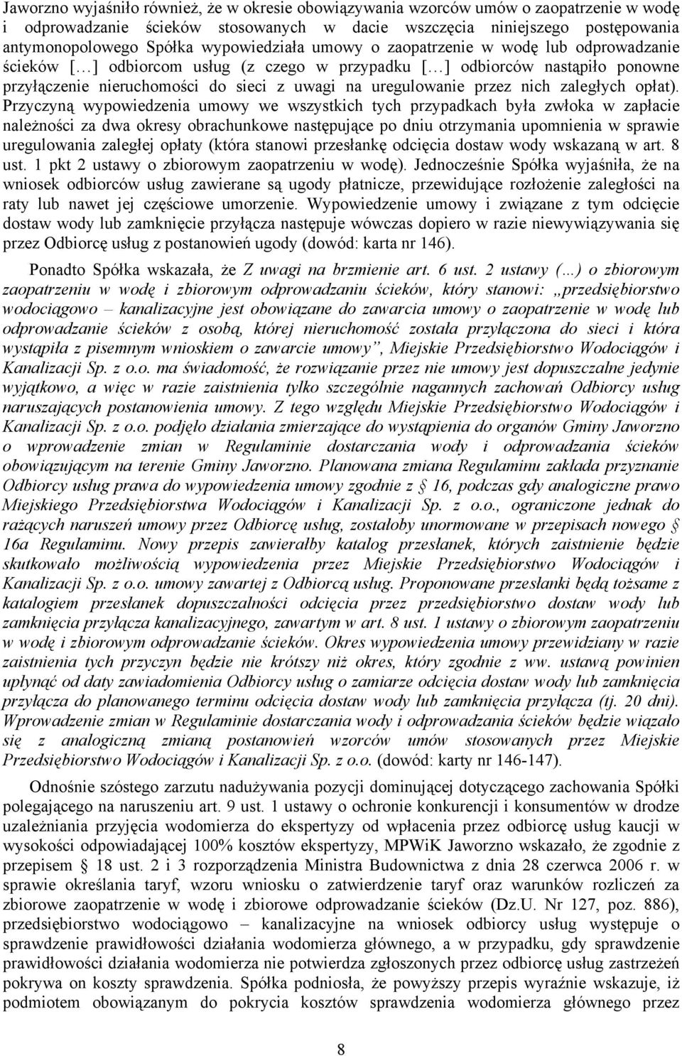 uregulowanie przez nich zaległych opłat).
