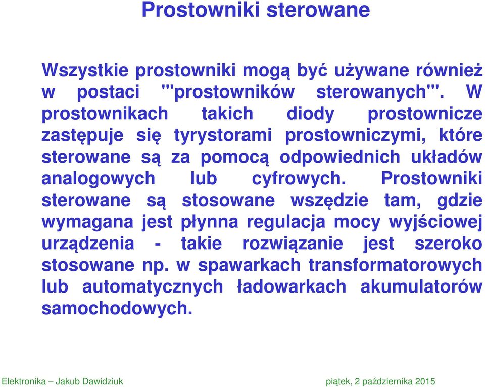 analogowych lub cyfrowych.