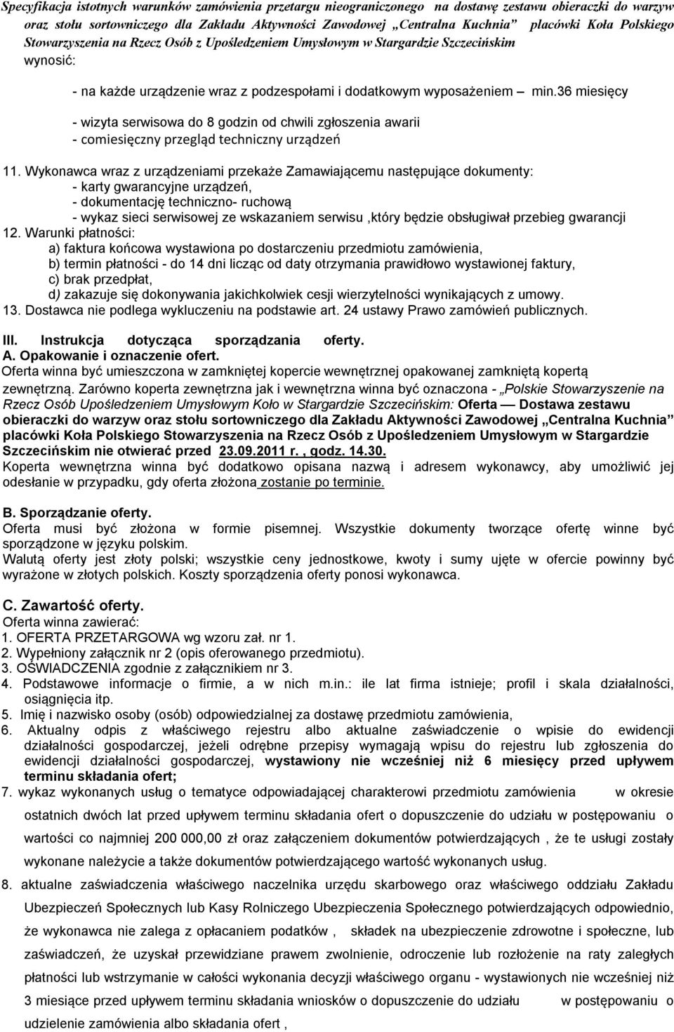 będzie obsługiwał przebieg gwarancji 12.