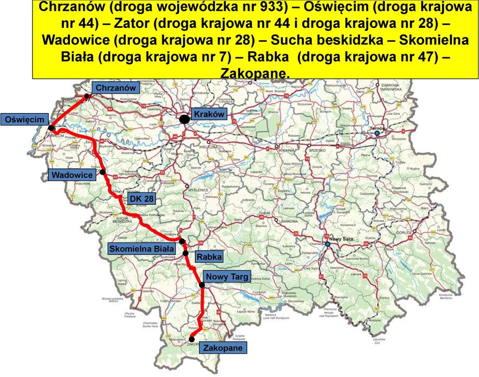 beskidzka Skomielna Biała (droga krajowa nr 7) Rabka (droga krajowa nr 47)