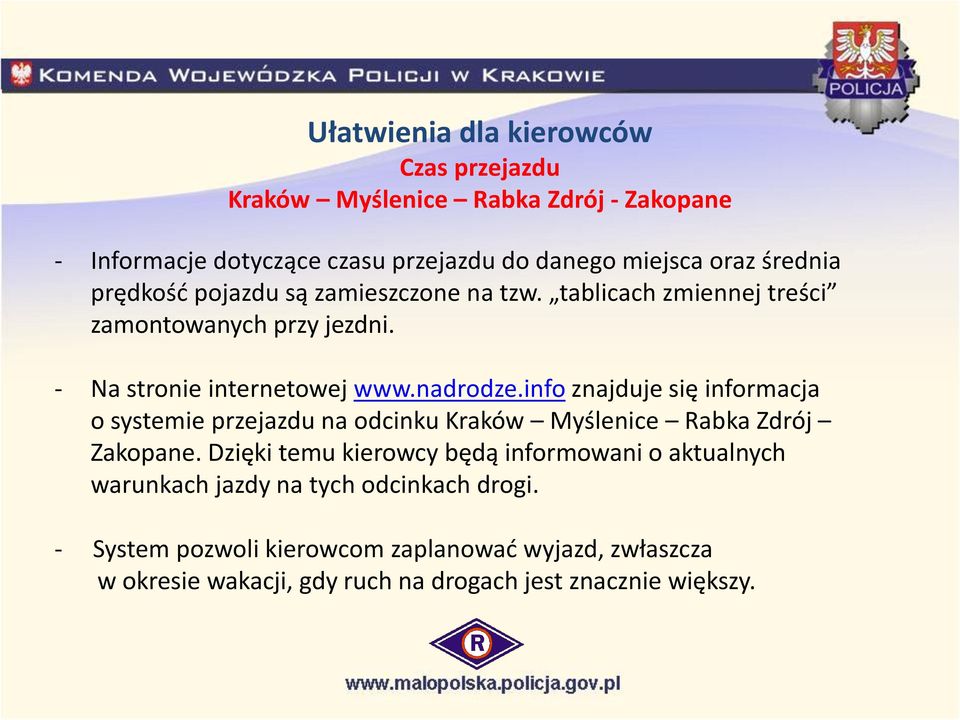 info znajduje się informacja o systemie przejazdu na odcinku Kraków Myślenice Rabka Zdrój Zakopane.