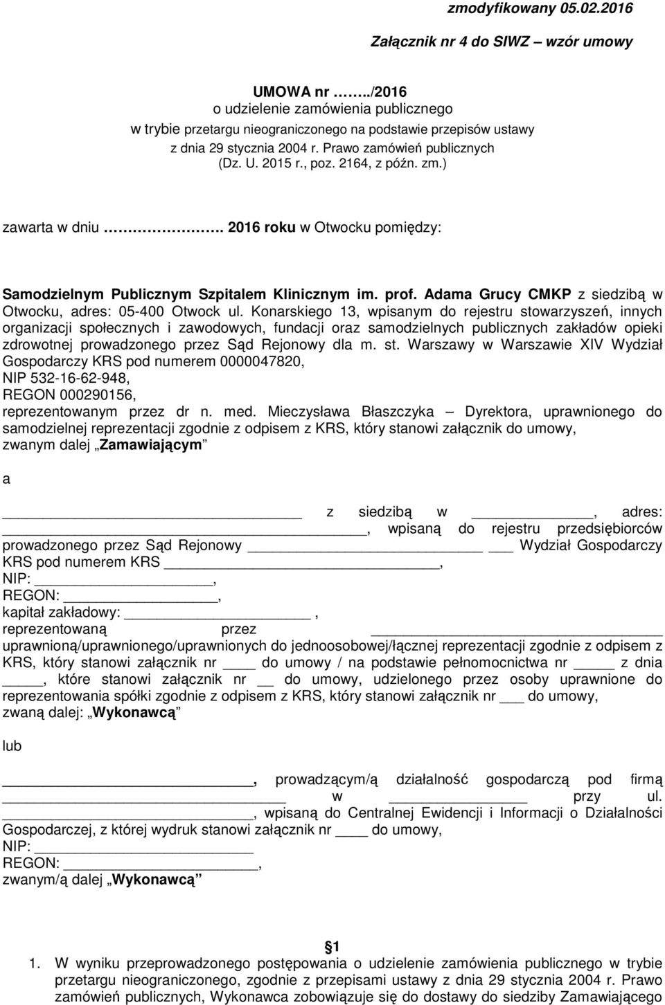 Adama Grucy CMKP z siedzibą w Otwocku, adres: 05-400 Otwock ul.