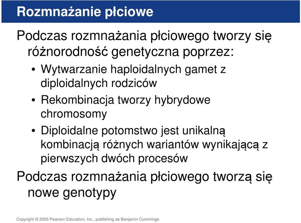 hybrydowe chromosomy Diploidalne potomstwo jest unikalną kombinacją różnych wariantów