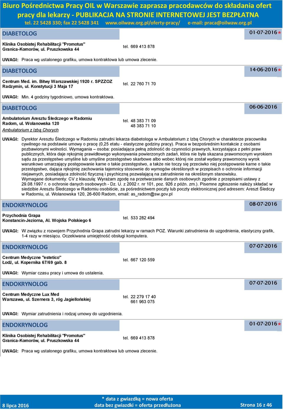 DIABETOLOG 06-06-2016 Ambulatorium Aresztu Śledczego w Radomiu Radom, ul. Wolanowska 120 Ambulatorium z Izbą Chorych tel.