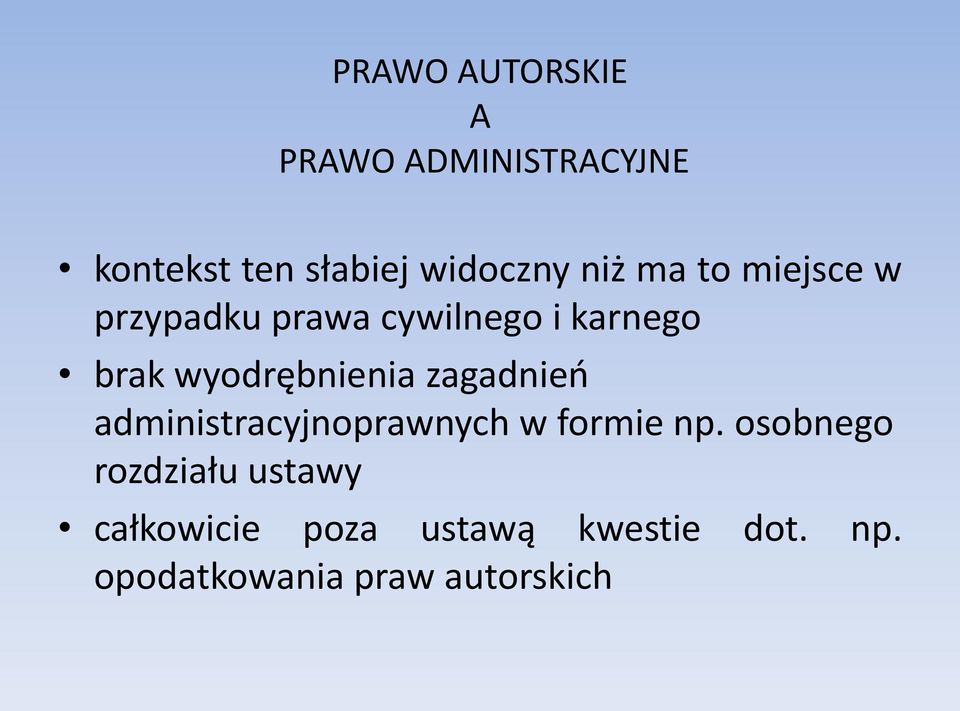 wyodrębnienia zagadnieo administracyjnoprawnych w formie np.