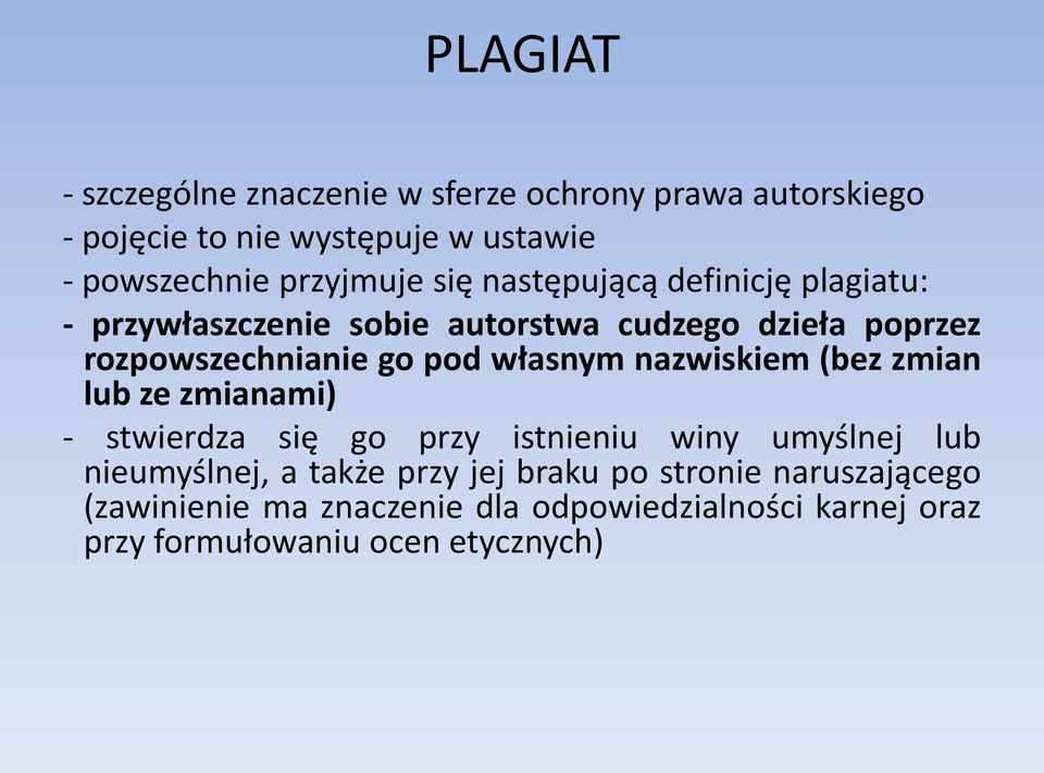 pod własnym nazwiskiem (bez zmian lub ze zmianami) - stwierdza się go przy istnieniu winy umyślnej lub nieumyślnej, a także