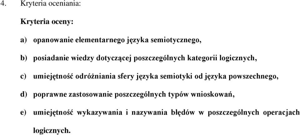 sfery języka semiotyki od języka powszechnego, d) poprawne zastosowanie poszczególnych typów