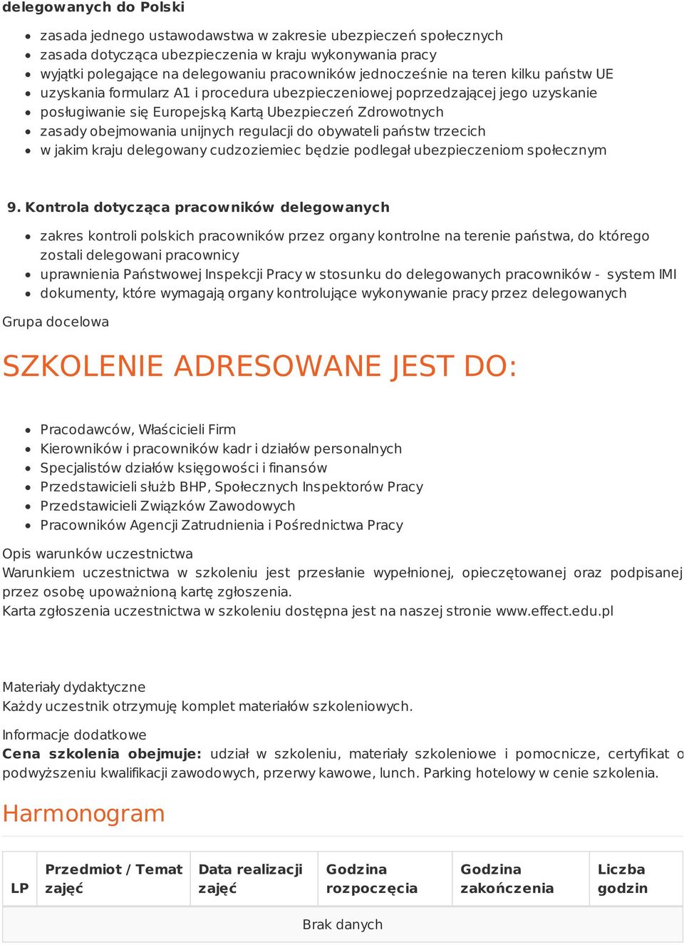 unijnych regulacji do obywateli państw trzecich w jakim kraju delegowany cudzoziemiec będzie podlegał ubezpieczeniom społecznym 9.