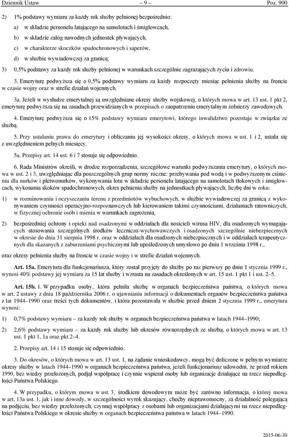 charakterze skoczków spadochronowych i saperów, d) w służbie wywiadowczej za granicą; 3)