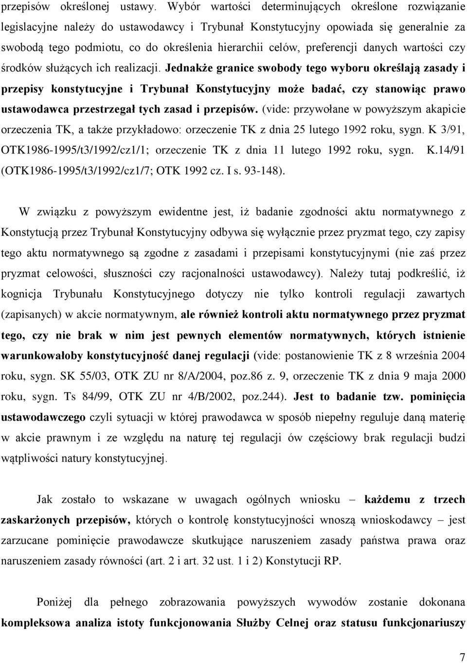 preferencji danych wartości czy środków służących ich realizacji.