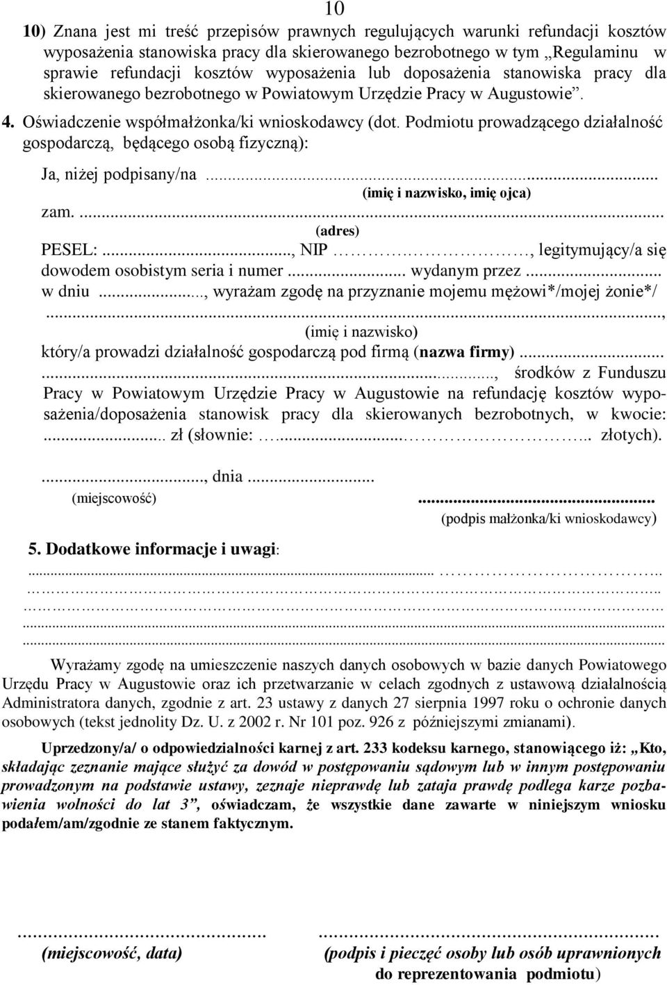 Podmiotu prowadzącego działalność gospodarczą, będącego osobą fizyczną): Ja, niżej podpisany/na... (imię i nazwisko, imię ojca) zam.... (adres) PESEL:..., NIP.