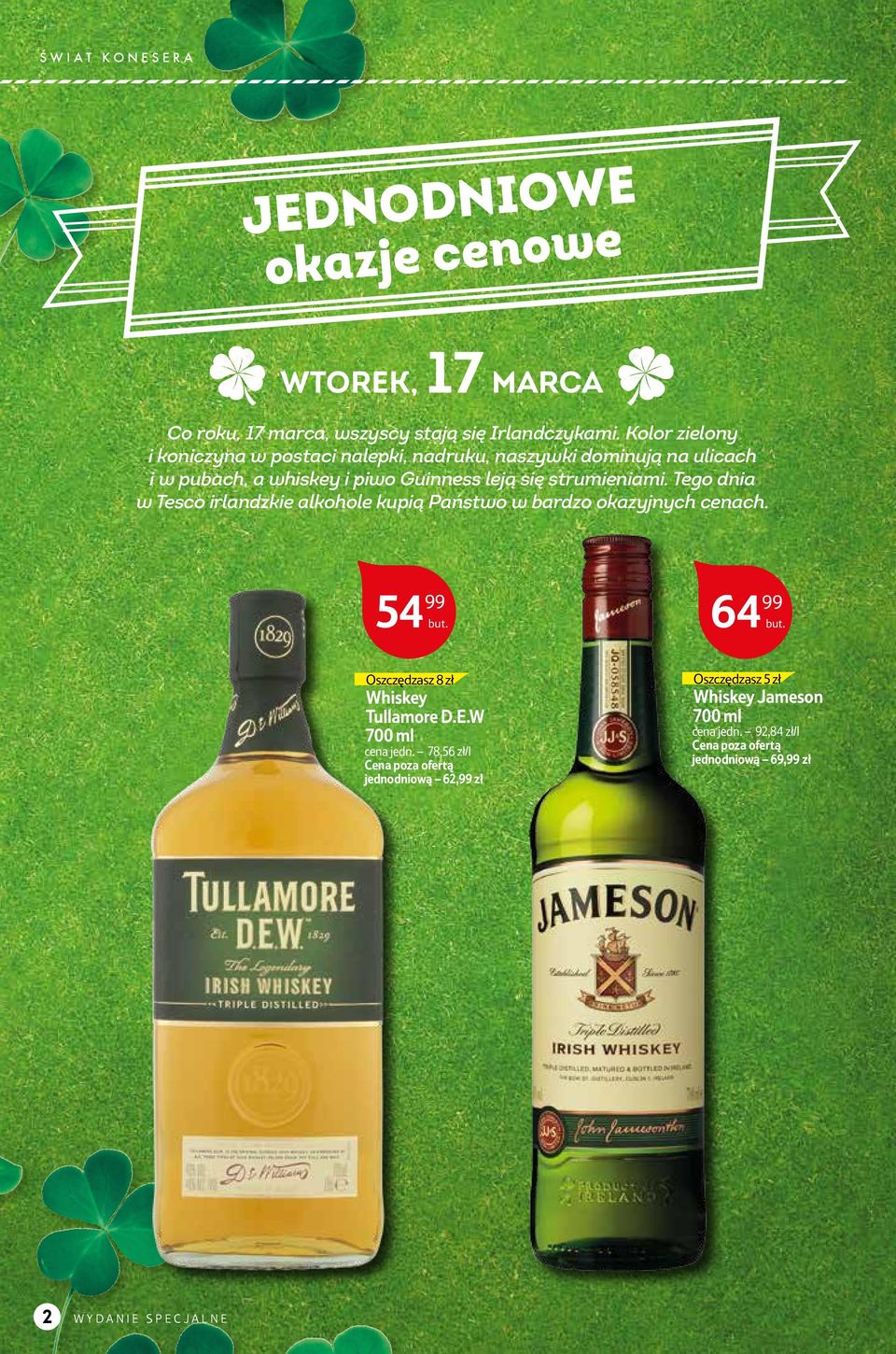 strumieniami. Tego dnia w Tesco irlandzkie alkohole kupią Państwo w bardzo okazyjnych cenach.