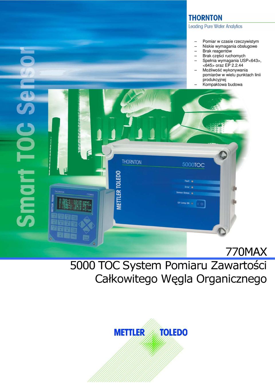 2.44 MoŜliwość wykonywania pomiarów w wielu punktach linii produkcyjnej