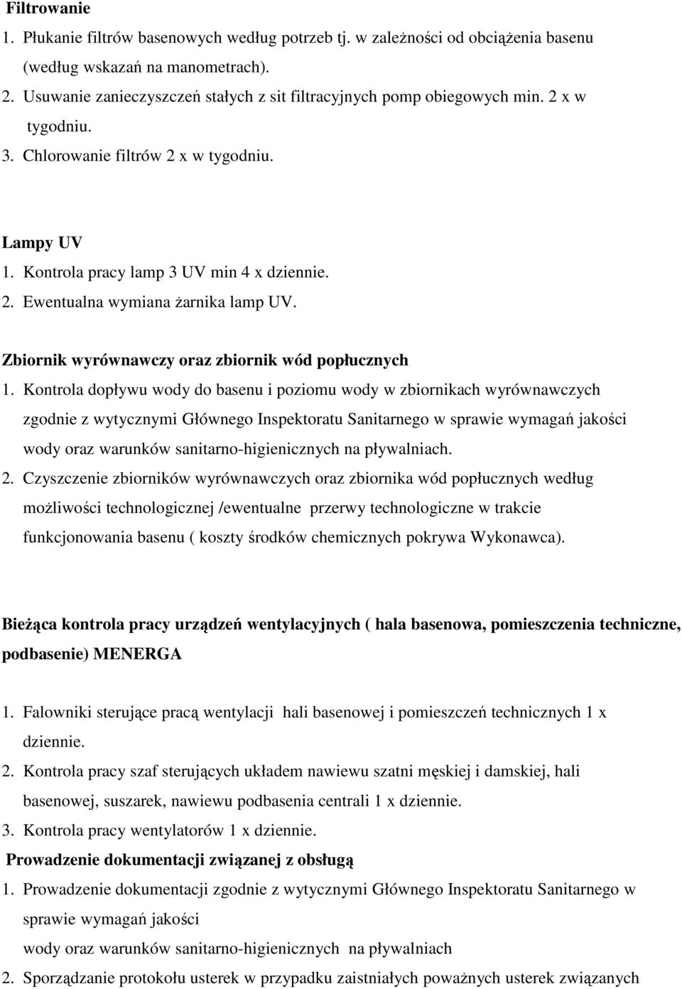 Zbiornik wyrównawczy oraz zbiornik wód popłucznych 1.
