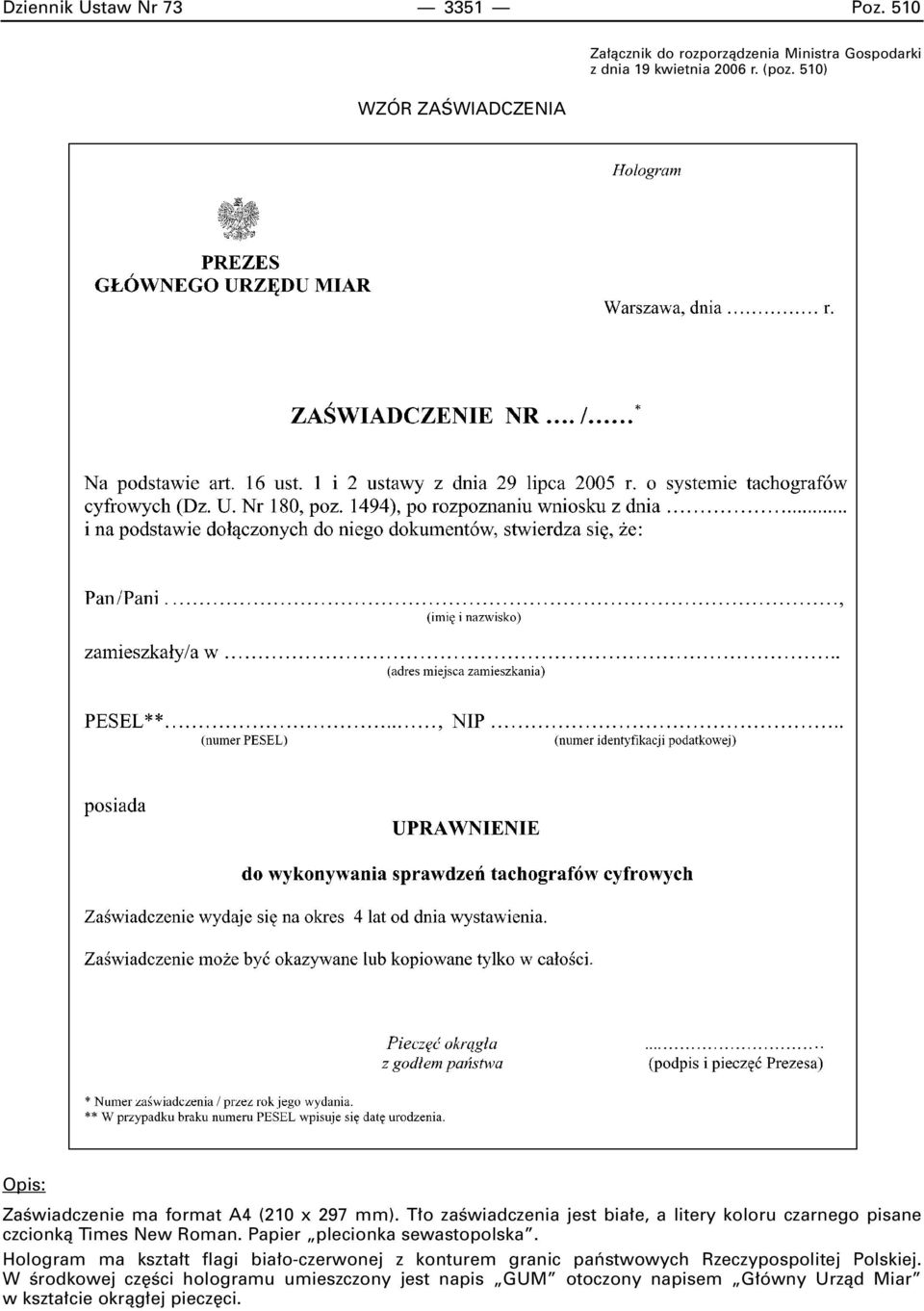 T o zaêwiadczenia jest bia e, a litery koloru czarnego pisane czcionkà Times New Roman. Papier plecionka sewastopolska.