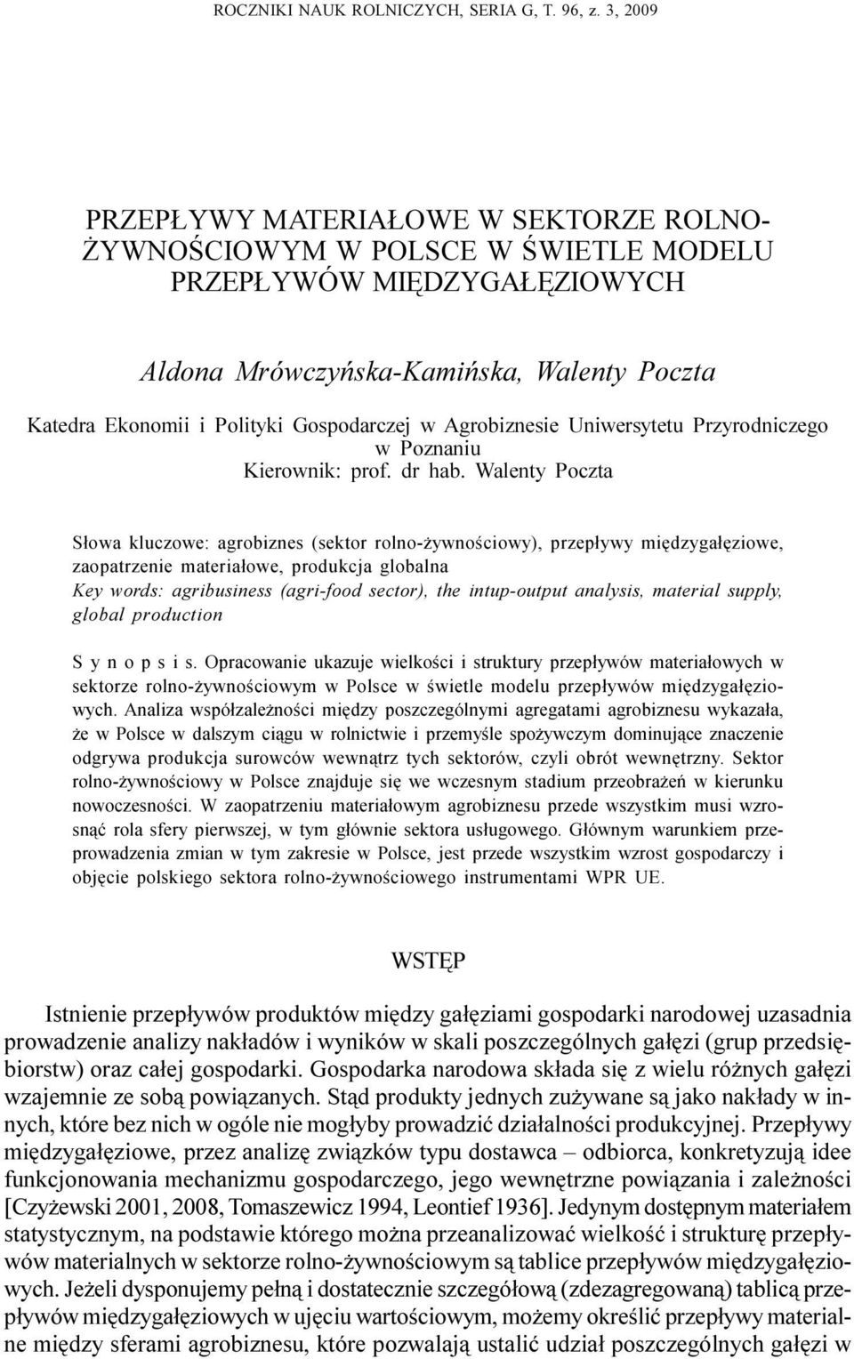Agrobiznesie Uniwersytetu Przyrodniczego w Poznaniu Kierownik: prof. dr hab.