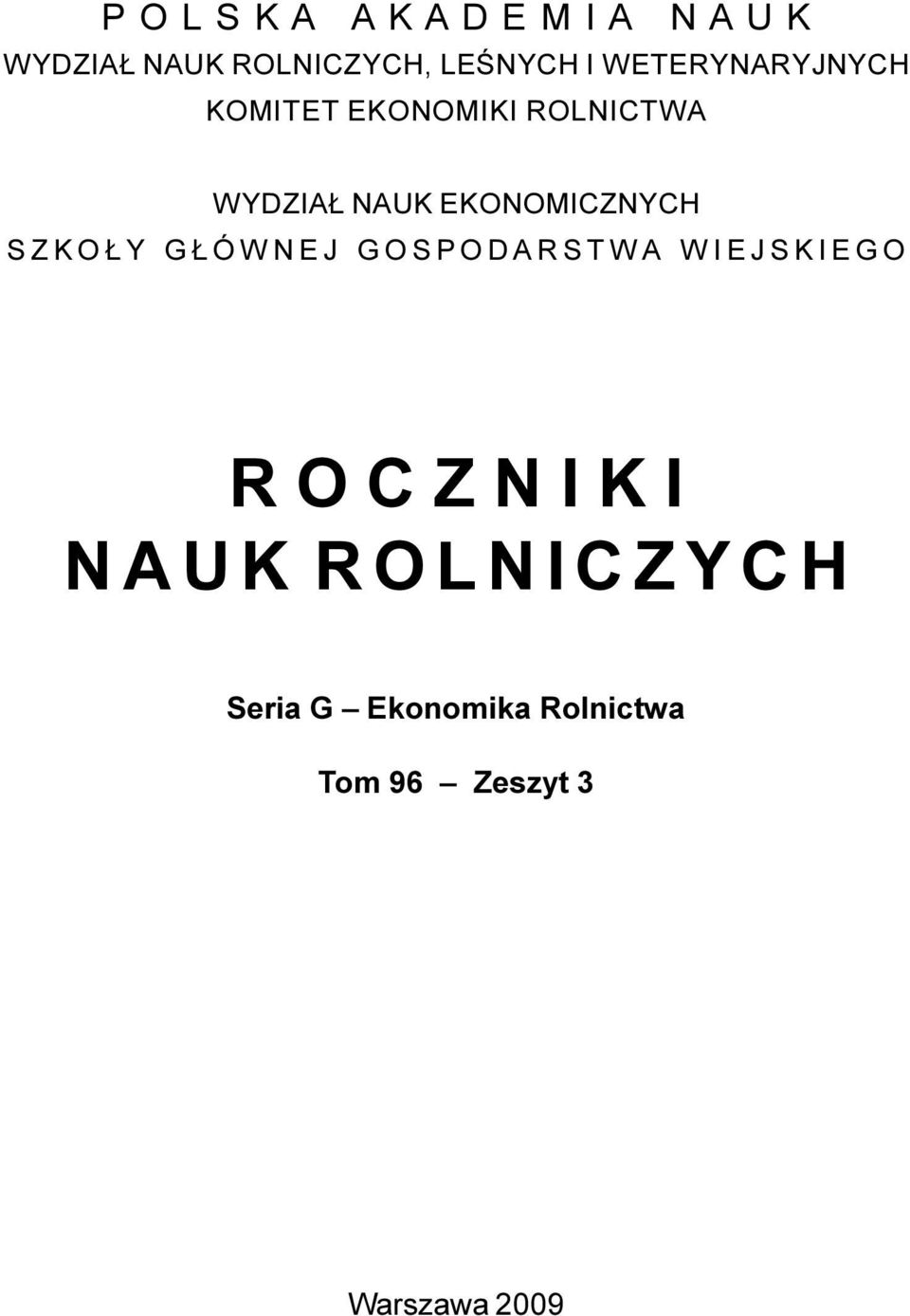 SZKO Y G ÓWNEJ GOSPODARSTWA WIEJSKIEGO R O C Z N I K I N A U K R O L