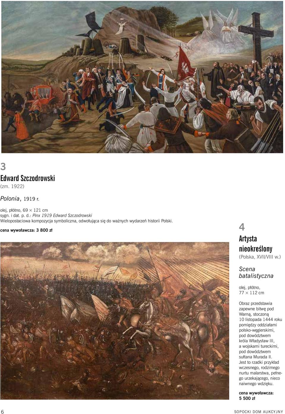 cena wywoławcza: 3 800 zł 4 Artysta nieokreślony (Polska, XVII/VIII w.