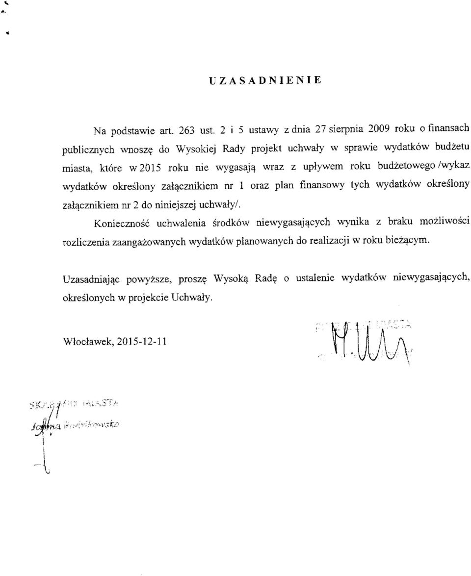 plan finansowy tych wydatk6w okeslony zal4cznlkiem nr 2 do niniejszej uchwaly/.