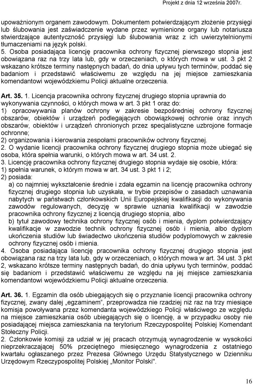 uwierzytelnionymi tłumaczeniami na język polski. 5.