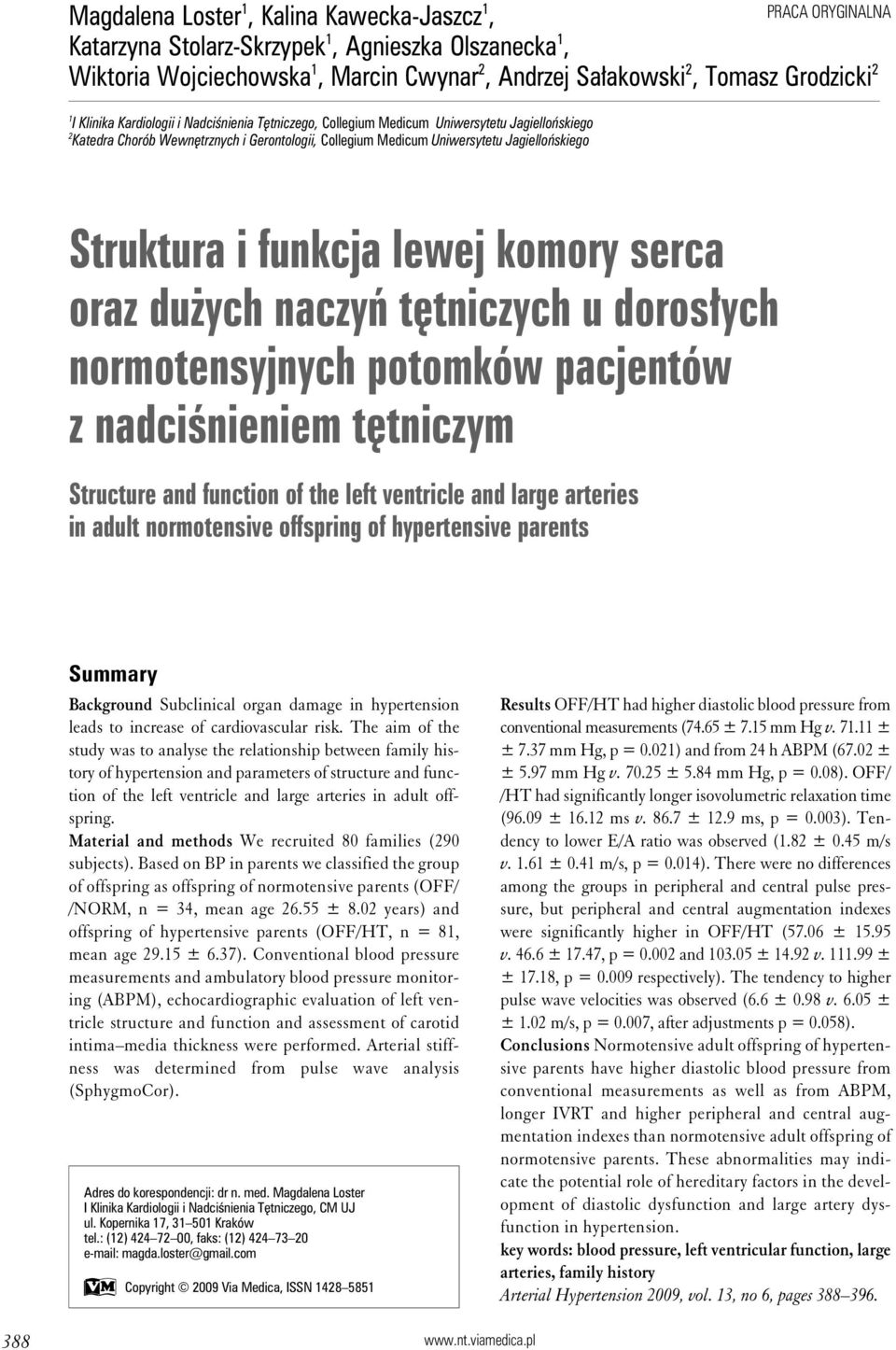 Struktura i funkcja lewej komory serca oraz dużych naczyń tętniczych u dorosłych normotensyjnych potomków pacjentów z nadciśnieniem tętniczym Structure and function of the left ventricle and large