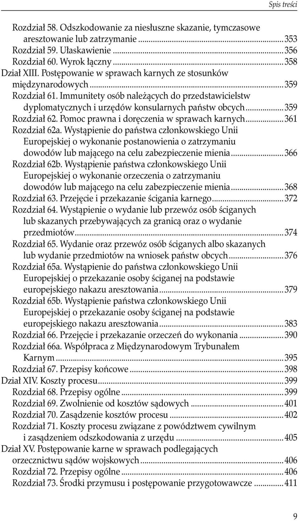 Pomoc prawna i doręczenia w sprawach karnych...361 Rozdział 62a.