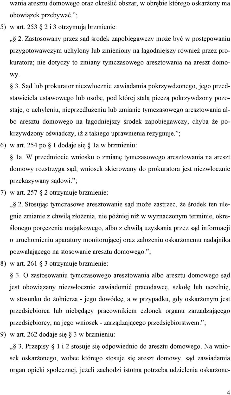 areszt domowy. 3.