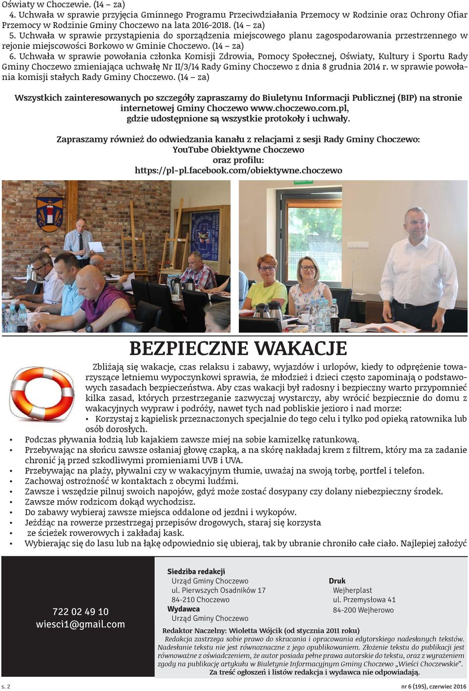 Uchwała w sprawie powołania członka Komisji Zdrowia, Pomocy Społecznej, Oświaty, Kultury i Sportu Rady Gminy Choczewo zmieniająca uchwałę Nr II/3/14 Rady Gminy Choczewo z dnia 8 grudnia 2014 r.