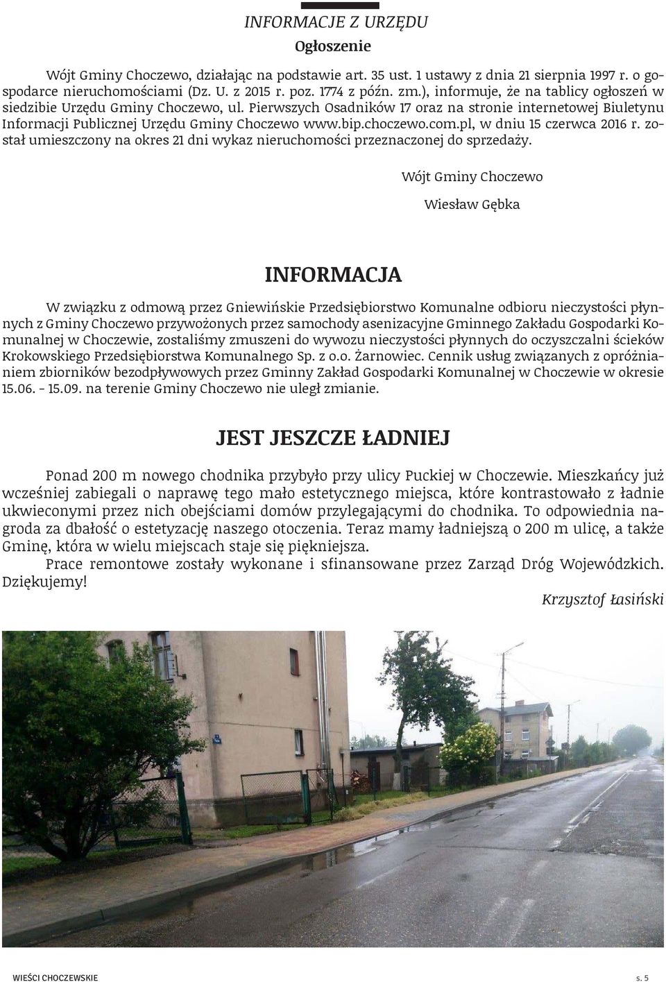 com.pl, w dniu 15 czerwca 2016 r. został umieszczony na okres 21 dni wykaz nieruchomości przeznaczonej do sprzedaży.