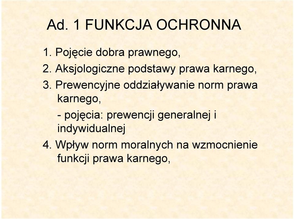 Prewencyjne oddziaływanie norm prawa karnego, - pojęcia: