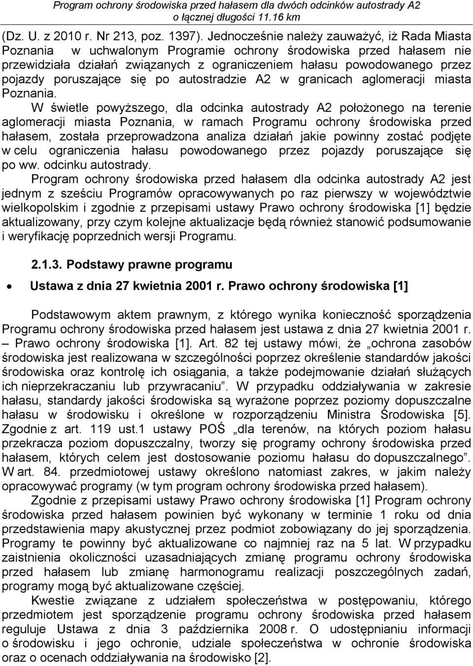 poruszające się po autostradzie A2 w granicach aglomeracji miasta Poznania.