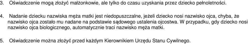 ojca zostało mu nadane na podstawie sądowego ustalenia ojcostwa.