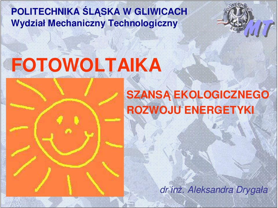 Technologiczny SZANSĄ